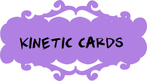 KINETIC CARDS
