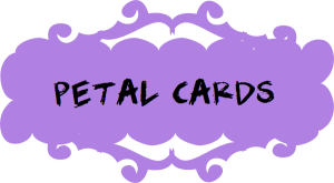 PETAL CARDS